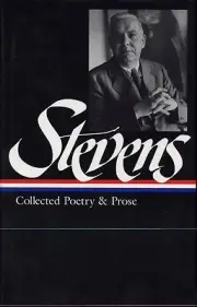 Wallace Stevens Collected Poetry & Pros Wallace Stevens Hardcover