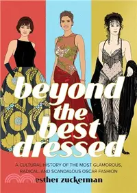 在飛比找三民網路書店優惠-Beyond the Best Dressed: A Cul