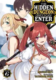 Hidden Dungeon Only I Can Enter Volume 6 Light Novel Anime Manga Seto New Mint