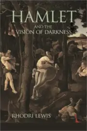 Hamlet and the Vision of Darkness (Paperback or Softback)