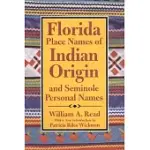 FLORIDA PLACE NAMES OF INDIAN ORIGIN AND SEMINOLE PERSONAL NAMES