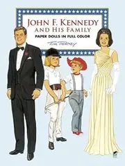 John F. Kennedy and His Family Paper Dolls in Full Color (Dover President Paper Dolls) by Tom Tierney (1990-05-01)