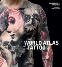 在飛比找誠品線上優惠-The World Atlas of Tattoo