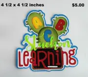 STUCK ON LEARNING TITLE scrapbook paper piecing premade 3D die cut by Rhonda