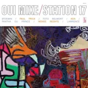 STATION 17 - OUI MIXE CD NEW+