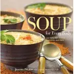 SOUP FOR EVERY BODY: LOW CARB, HIGH PROTEIN, VEGETARIAN, AND MORE