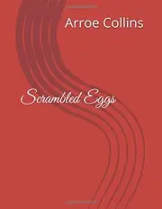 SCRAMBLED EGGS By Arroe Collins **BRAND NEW**