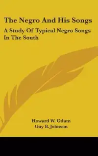 在飛比找博客來優惠-The Negro and His Songs: A Stu