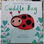 YOU’RE MY LITTLE CUDDLE BUG（硬紙繪本）