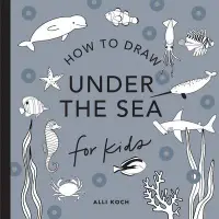 在飛比找博客來優惠-Under the Sea: How to Draw Boo