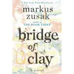 BRIDGE OF CLAY/MARKUS ZUSAK ESLITE誠品