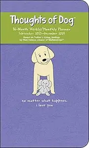 Thoughts of Dog 16-Month 2023-2024 Weekly/Monthly Planner Calendar