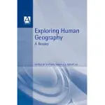 EXPLORING HUMAN GEOGRAPHY: A READER