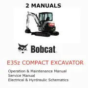 BOBCAT E35z EXCAVATOR MANUAL OPERATORS SERVICE REPAIR SHOP OWNERS PDF