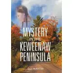 MYSTERY IN THE KEWEENAW PENINSULA