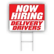 Now Hiring Delivery Drivers Advertising Part & Full Time Job Coroplast Yard Sign