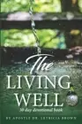 The Living Well: 30 day Devotional Book by Letricia Brown Paperback Book