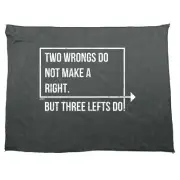 Two Wrongs Do Not Make A Right Three Lefts - Funny Novelty Gym Sports Towel Gift