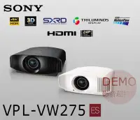 在飛比找Yahoo!奇摩拍賣優惠-㊑DEMO影音超特店㍿日本SONY VPL-VW275 真4