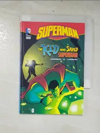 在飛比找蝦皮購物優惠-The Kid Who Saved Superman_Kup