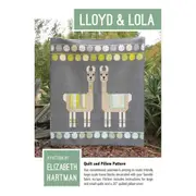 Lloyd and Lola Quilt and Pillow Pattern By Elizabeth Hartman Quilting Sewing Craft