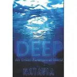 DEEP: A PARANORMAL NOVEL