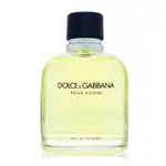 DOLCE & GABBANA POUR HOMME 同名男性淡香水 EDT 125ML TESTER