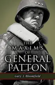 Maxims of General Patton, The by Gary Bloomfield (English) Paperback Book
