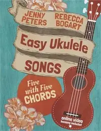 在飛比找三民網路書店優惠-Easy Ukulele Songs ― 5 With 5 