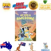 Bluey: My Dad is Awesome: By Bluey and Bingo Hardcover Picture Book NEW AU