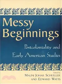 在飛比找三民網路書店優惠-Messy Beginnings—Postcoloniali