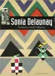 Sonia Delaunay ― Fashion and Fabrics