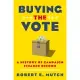 Buying the Vote: A History of Campaign Finance Reform