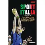 SPORT ITALIA: THE ITALIAN LOVE AFFAIR WITH SPORT