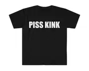 PISS KINK Funny Meme Tee Shirt