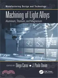 在飛比找三民網路書店優惠-Machining of Light Alloys ― Al