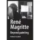 Rene Magritte: Beyond Painting