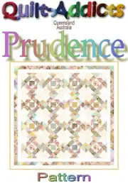 PRUDENCE - Patchwork Quilt Pattern By Quilt-Addicts