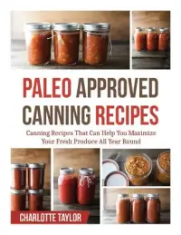 在飛比找博客來優惠-Paleo Approved Canning Recipes