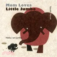 在飛比找三民網路書店優惠-Mom Loves Little Jumbo ― Hello