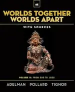 WORLDS TOGETHER, WORLDS APART (VOLUME B): FROM 600 TO 1850 6/E JEREMY ADELMAN 2021 NORTON