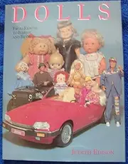Dolls: From Kewpie to Barbie and Beyond