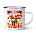 Personalised Mulled Wine Enamel Mug Cup Mum Dad Sister Grandma Grandad Lover
