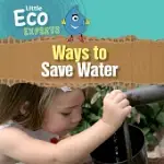 WAYS TO SAVE WATER