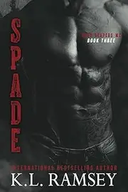 Spade: Biker Romance, Tattoo Artist, MC, Alpha Male, Sassy Women, She Makes Him Work for It