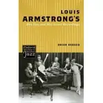 LOUIS ARMSTRONG’S HOT FIVE AND HOT SEVEN RECORDINGS