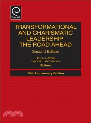 Transformational and Charismatic Leadership ― The Road Ahead - 10th Anniversary Edition