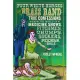 Four White Horses and a Brass Band: True Confessions from the World of Medicine Shows, Pitchmen, Chumps, Suckers, Fixers, and Shills