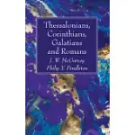THESSALONIANS, CORINTHIANS, GALATIANS AND ROMANS