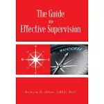 THE GUIDE TO EFFECTIVE SUPERVISION